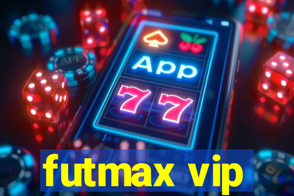 futmax vip